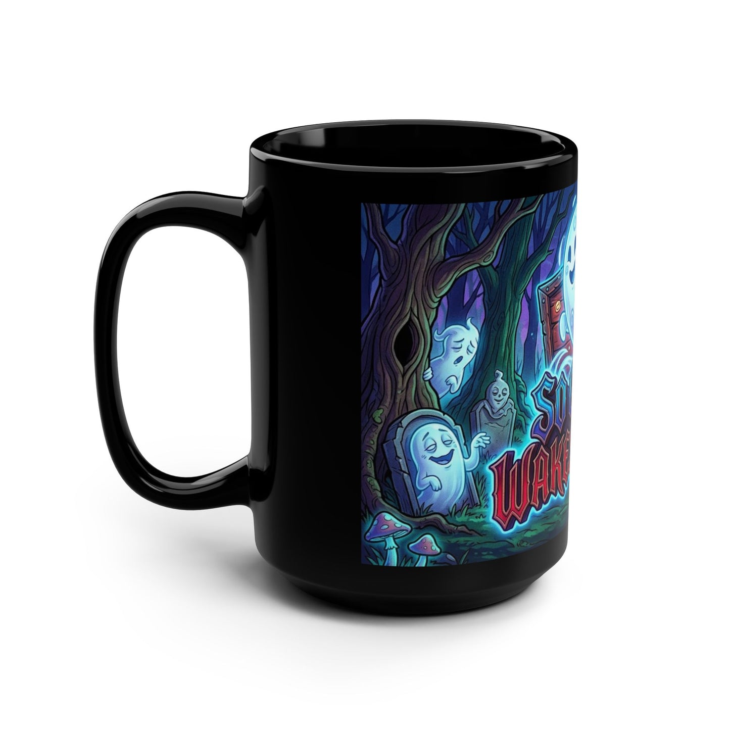 15oz Black Mug — "So Good It Wakes the Dead" Cute Ghost Halloween Coffee Mug