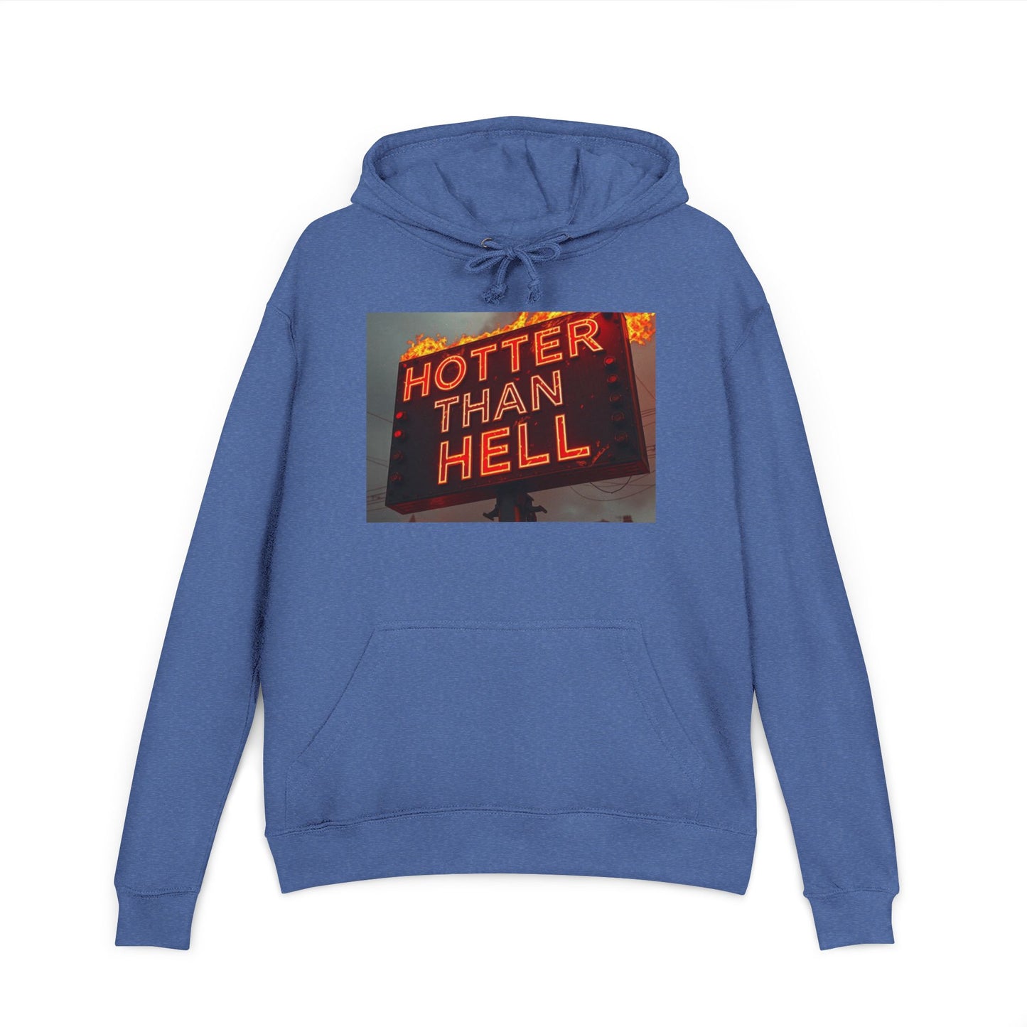 Hotter Than Hell Hoodie, Unisex French Terry Sweatshirt, Funny Graphic Sweatshirt, Casual Loungewear, Gift for Friends