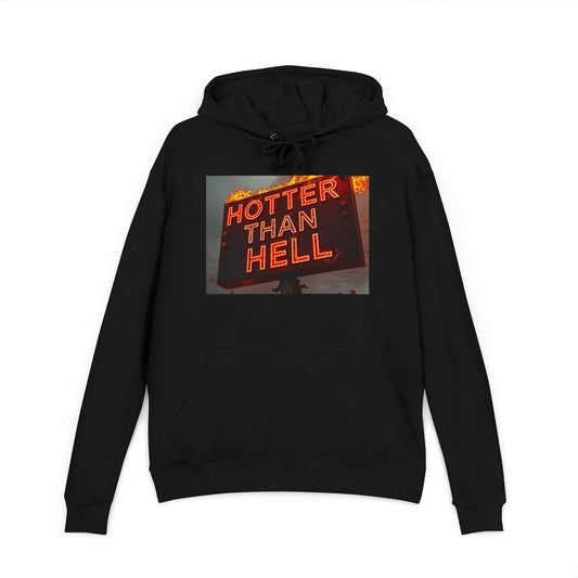 Hotter Than Hell Hoodie, Unisex French Terry Sweatshirt, Funny Graphic Sweatshirt, Casual Loungewear, Gift for Friends