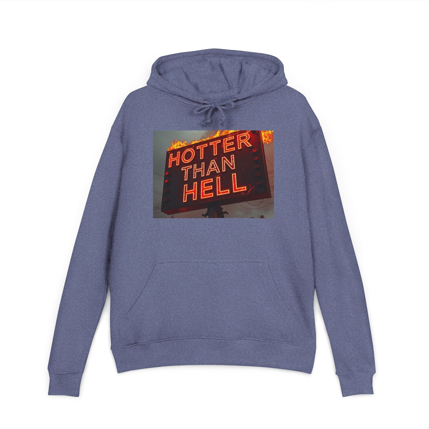Hotter Than Hell Hoodie, Unisex French Terry Sweatshirt, Funny Graphic Sweatshirt, Casual Loungewear, Gift for Friends