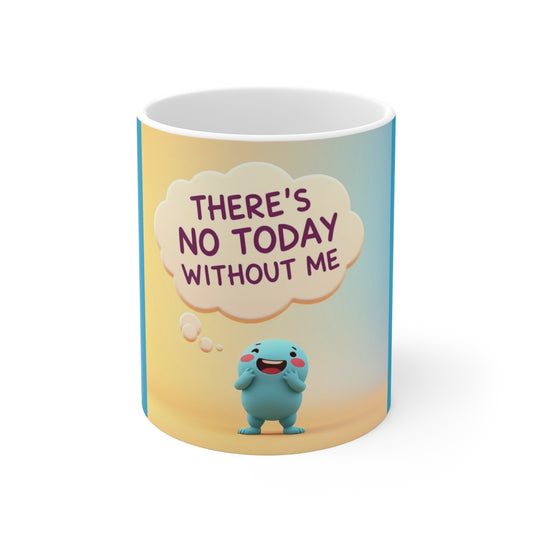 Cute Cartoon Mug with Quote, Motivational Coffee Cup, Fun Gift for Friends, Tea Lover's Accessory, Inspiring Office Decor